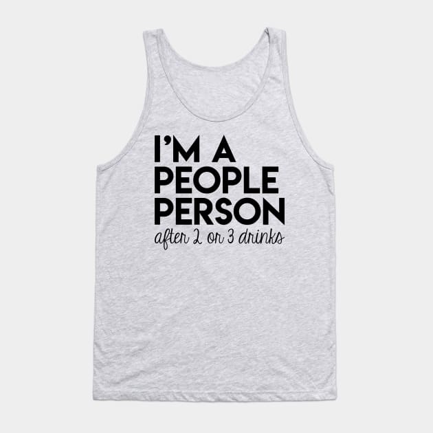 I'm a people person Tank Top by FontfulDesigns